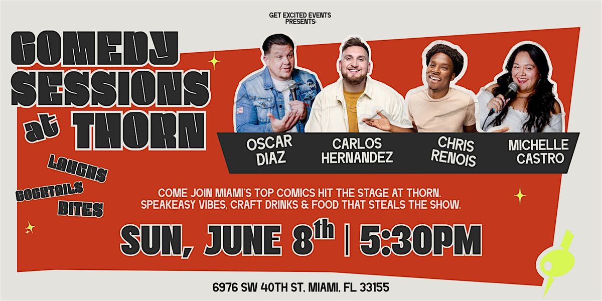 Comedy Sessions at Thorn, 8 June | Event in Miami | AllEvents