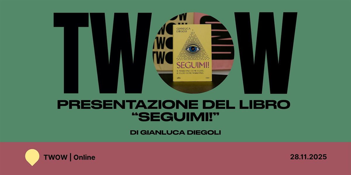 Presentazione del libro "Seguimi!" di Gianluca Diegoli, 28 November | Event in Genova | AllEvents