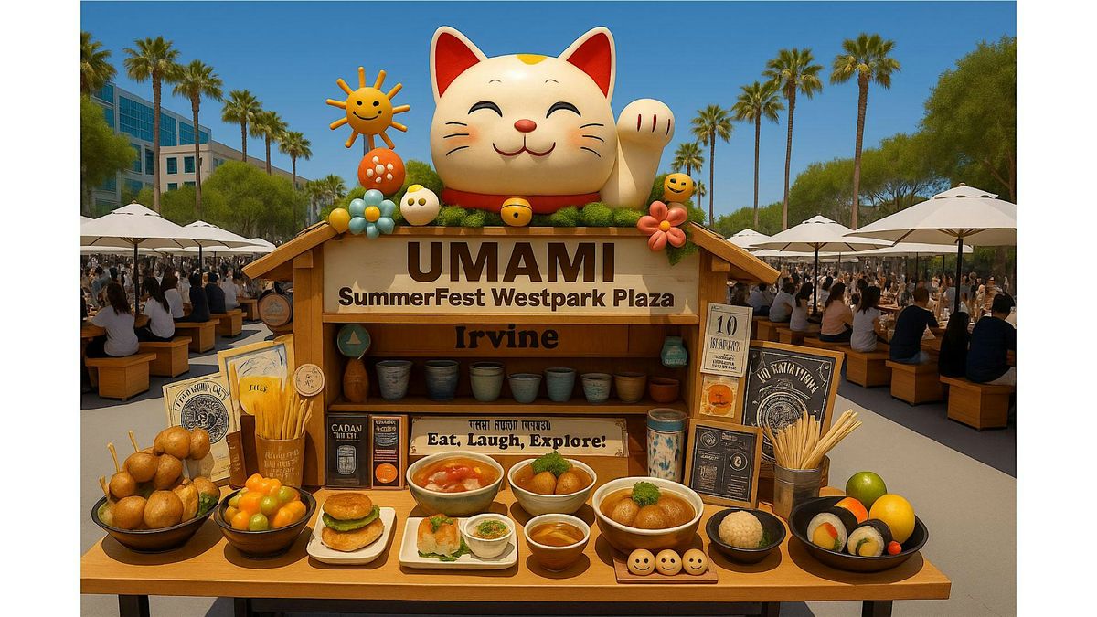 Umami SummerFest Westpark Plaza, 26 July | Event in Irvine | AllEvents