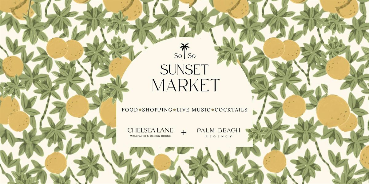SoSo Sunset Market, 10 May | Event in West Palm Beach | AllEvents