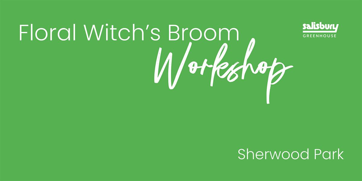 DIY Floral Witch's Broom | Workshop | Sherwood Park, 18 October | Event in Sherwood Park | AllEvents