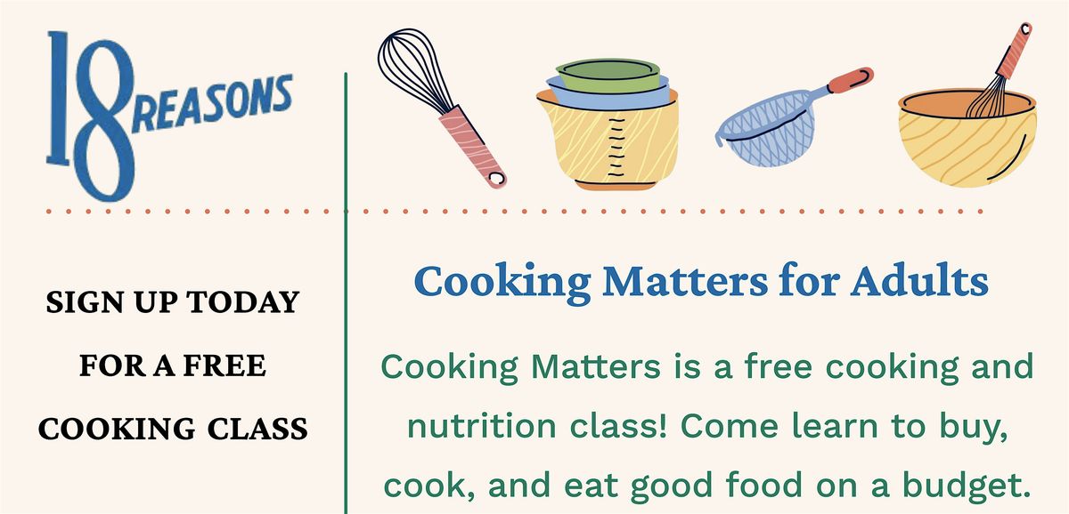Cooking Matters for Adults Hosted by 18 Reasons, 28 May | Event in San Francisco | AllEvents
