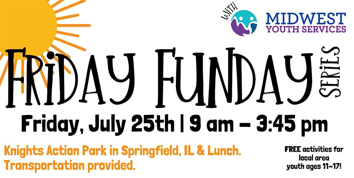 Friday Funday with MYS - Knight's Action Park in Springfield!, 25 July | Event in Springfield | AllEvents