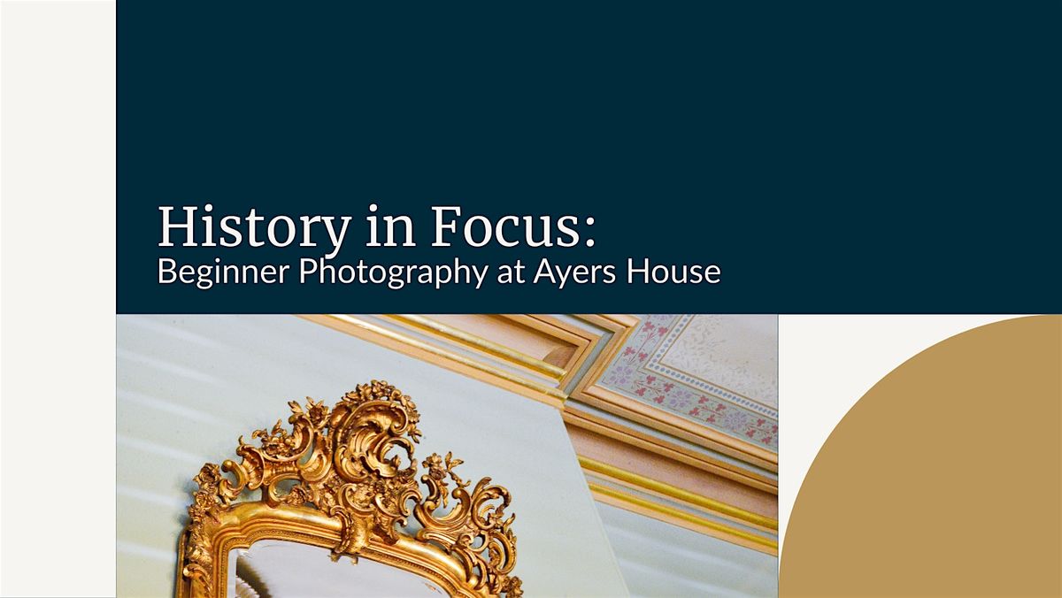 History in Focus: Beginner Photography at Ayers House, 25 May | Event in Adelaide | AllEvents
