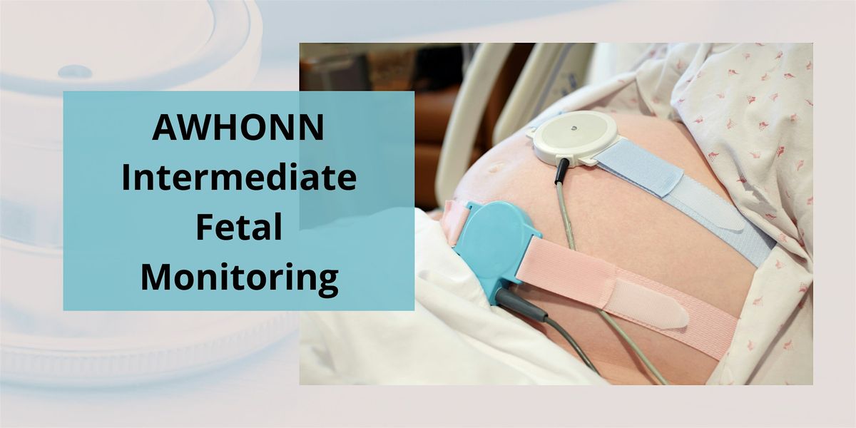AWHONN Intermediate Fetal Monitoring, 30 April | Event in Springfield | AllEvents