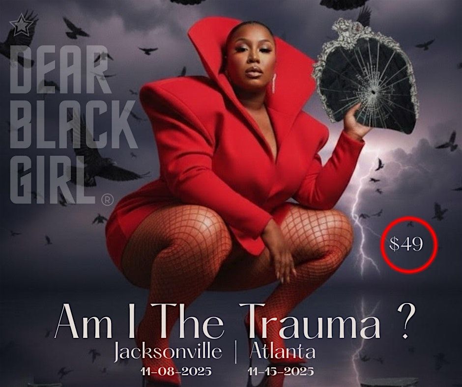 Am I The Trauma? (Jax), 8 November | Event in Jacksonville | AllEvents