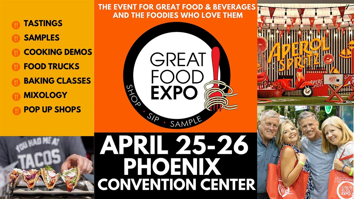 Great Food Expo,  Shop Sip Sample April 25-26 Phoenix Conv Center, 25 April | Event in Phoenix | AllEvents