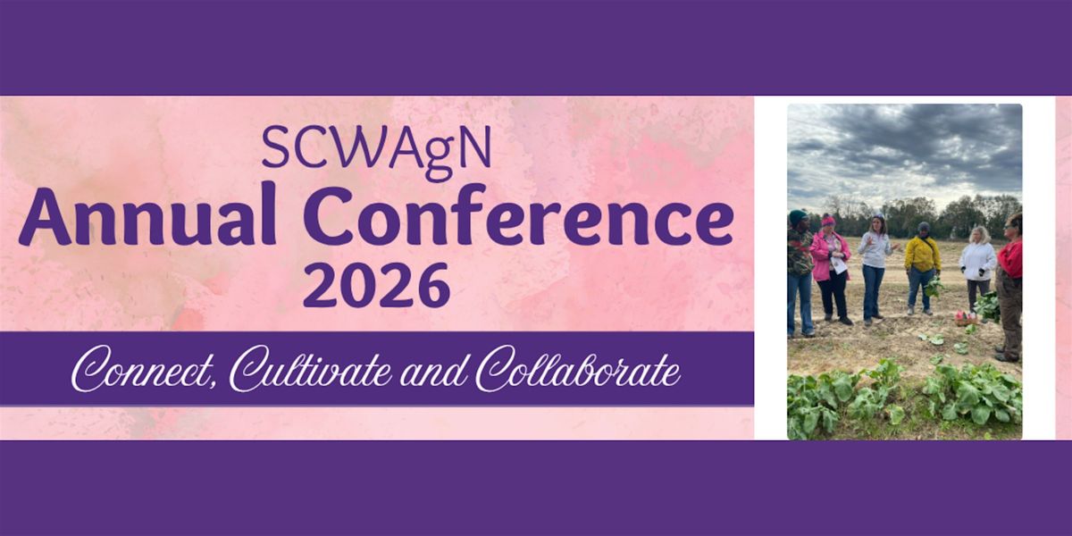 4th Annual SC WAgN Conference by Clemson Cooperative Extension, 6 March | Event in Columbia | AllEvents