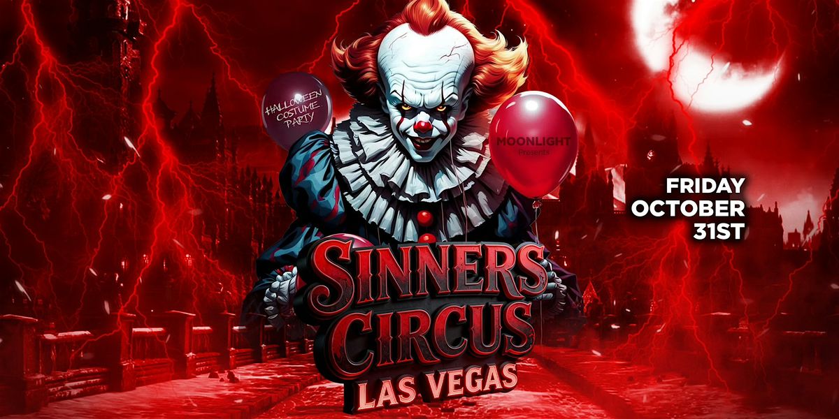 LAS VEGAS "IT SINNERS CIRCUS" HALLOWEEN PARTY 18+// FREE B4 10:30PM W/RSVP, 31 October | AllEvents