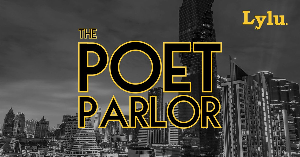 The Poet Parlor | Showcase & Open Mic, 26 June | Event in เขตบางรัก | AllEvents