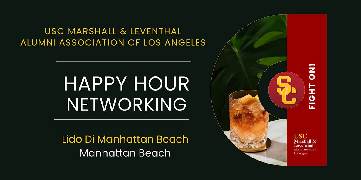 USC Marshall & Leventhal Alumni LA: Happy Hour in the South Bay | Event in Manhattan Beach | AllEvents