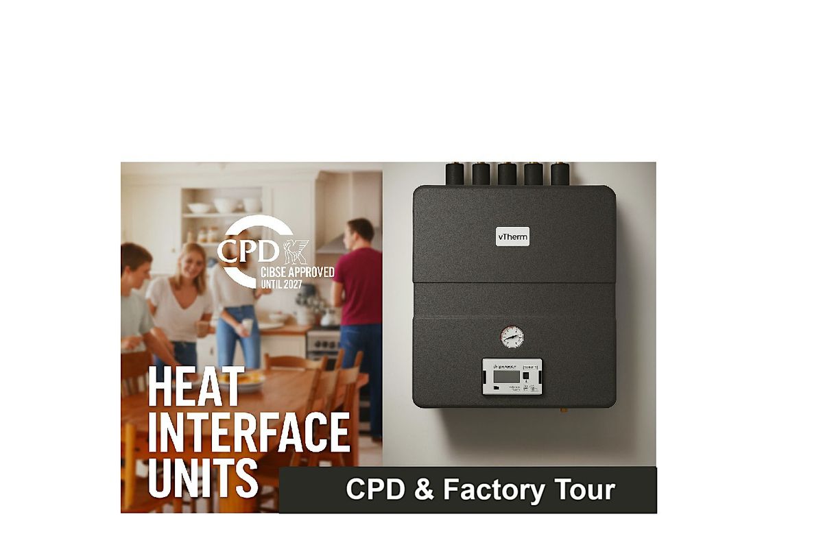 CPD and Factory Tour on HIUs, 6 November | Event in Blackburn | AllEvents