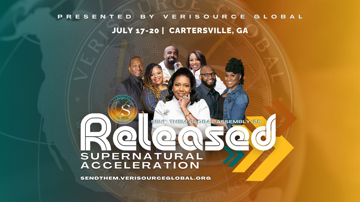 Released - Supernatural Acceleration Send Them Global Assembly 2025, 17 July | Event in Cartersville | AllEvents