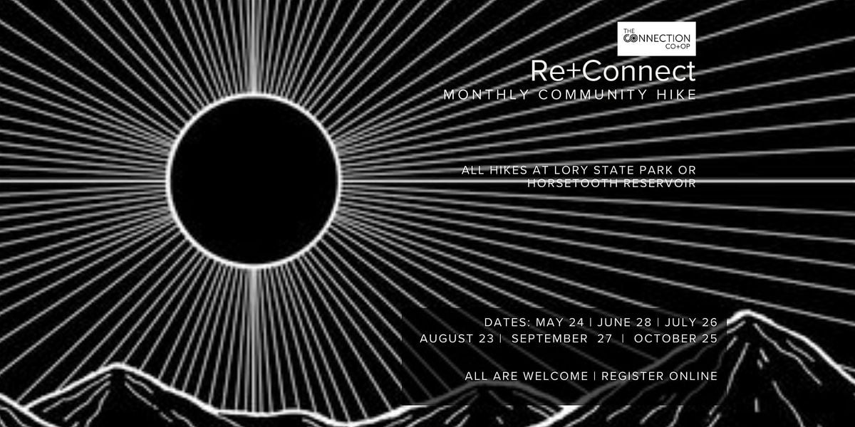 Re+Connect Monthly Community Hike with The Connection Co+Op, 26 July | Event in Fort Collins | AllEvents