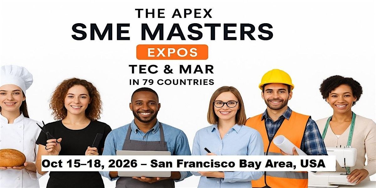 Apex SME Masters Expos: Tec & Mar in San Francisco Bay Area, USA, 15 October | Event in San Francisco