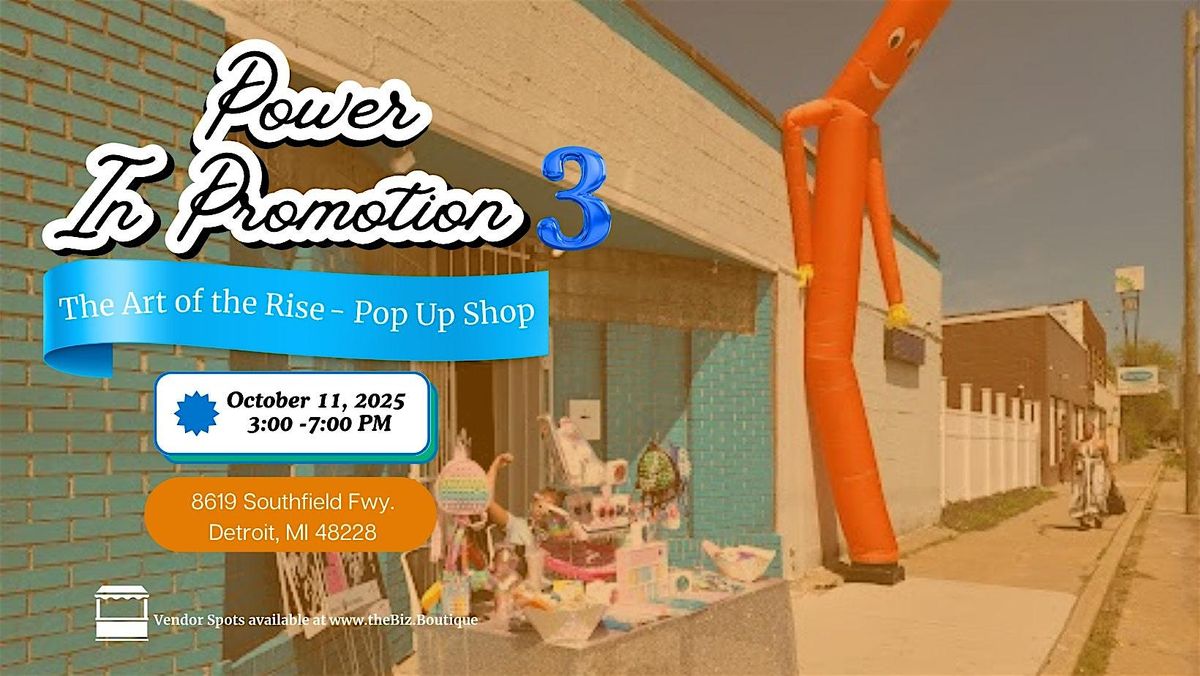 Power in Promotion  - Pop-up Shop - The Art of The Rise, 11 October | Event in Detroit | AllEvents