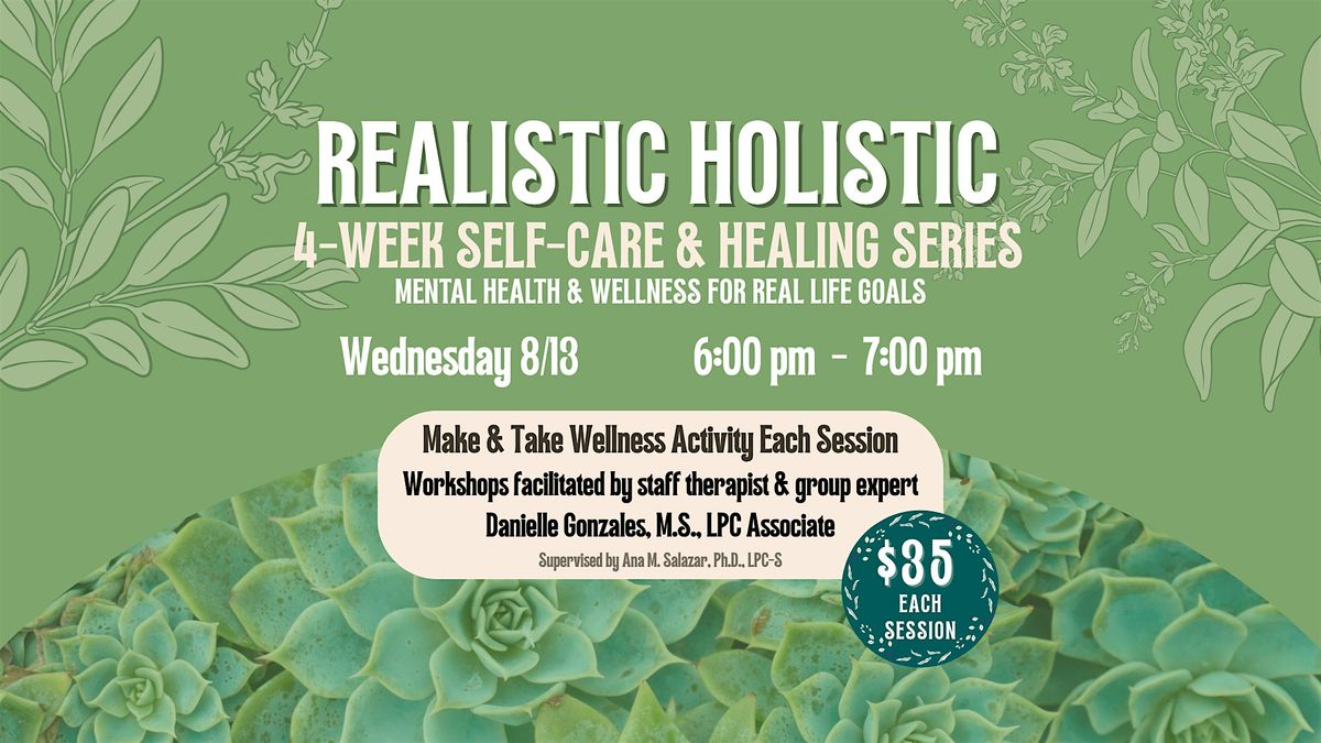 Realistic Holistic Workshop 8/13, 13 August | Event in Corpus Christi | AllEvents