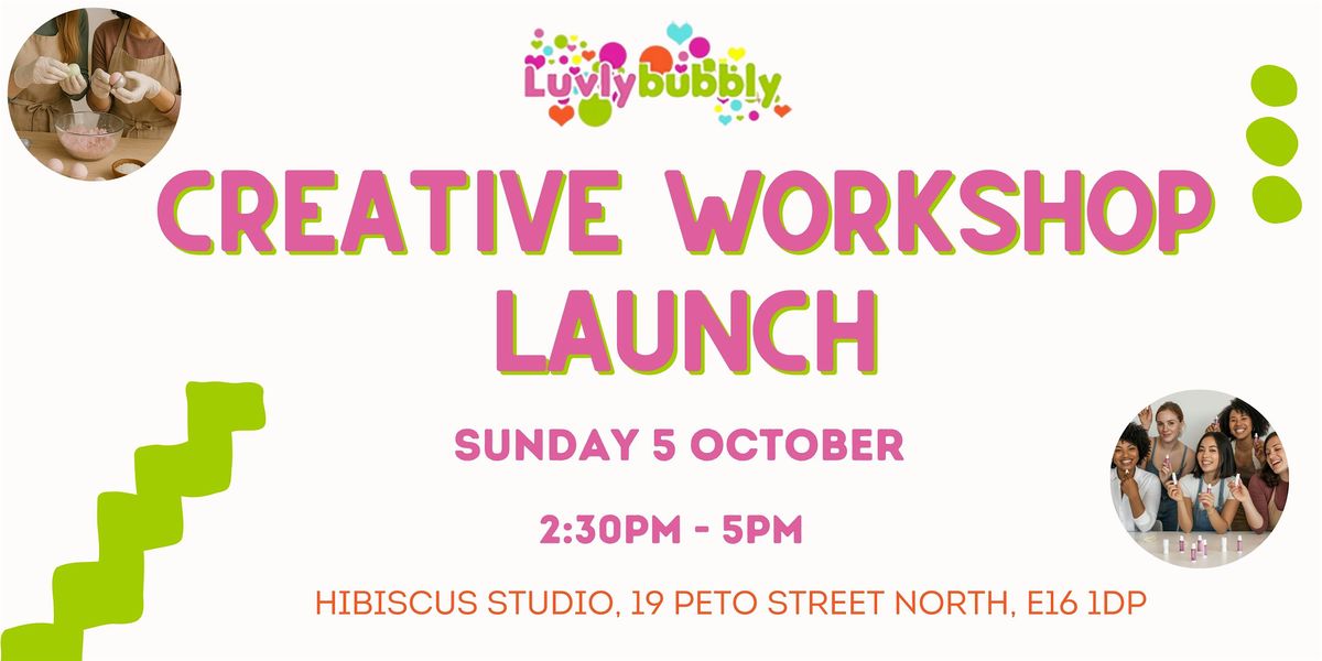 Luvlybubbly Presents: The Creative Workshop Experience  Launch, 5 October | Event in London | AllEvents