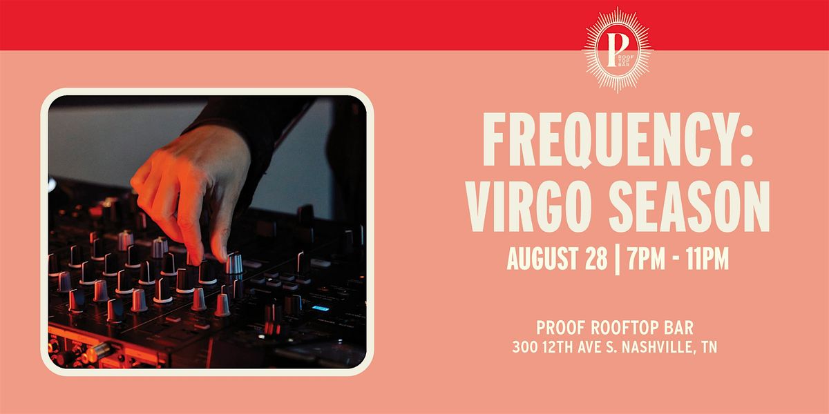 Frequency: Virgo Season, 28 August | Event in Nashville | AllEvents