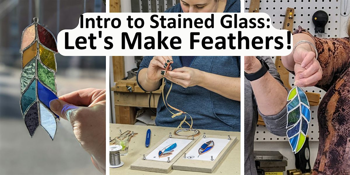 Intro to Stained Glass: Let's Make Feathers! | Event in New London | AllEvents