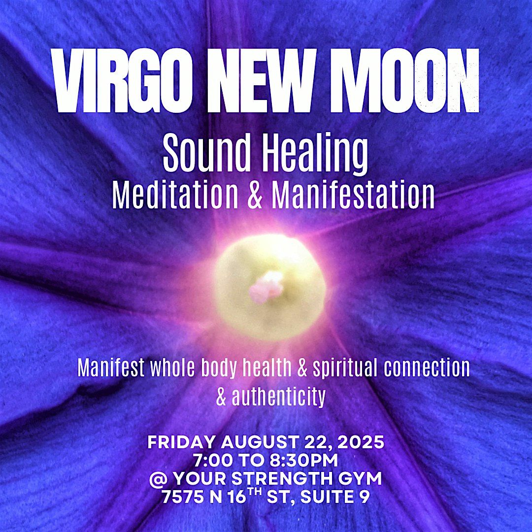 Virgo New Moon Sound Healing, Meditation & Manifestation Intention Setting, 22 August | Event in Phoenix