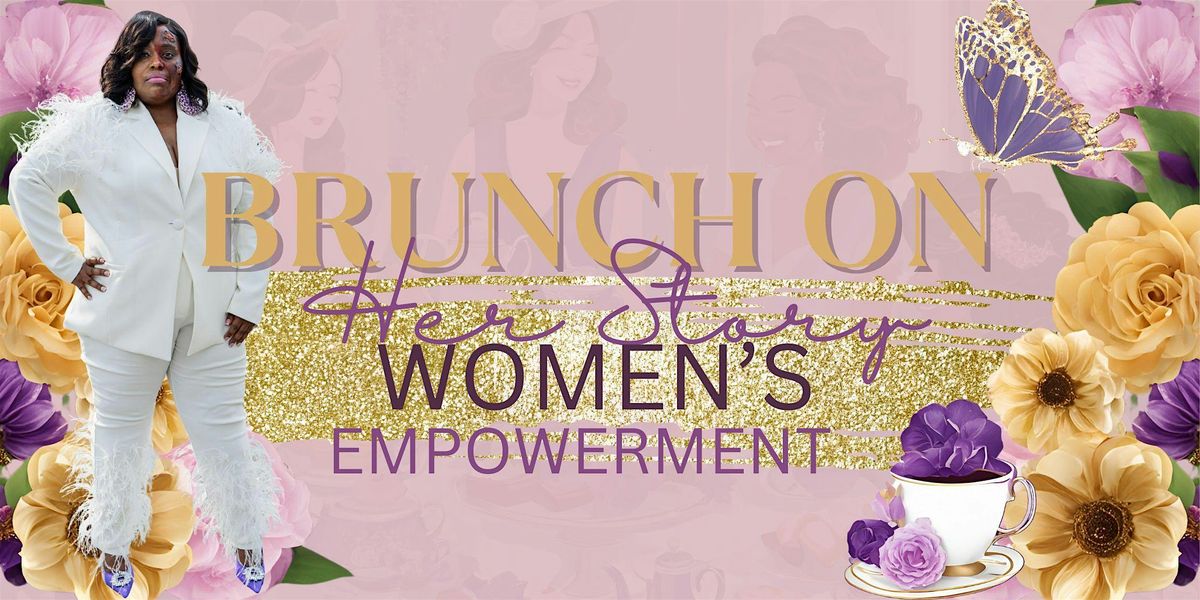 BRUNCH ON HER STORY, 11 October | Event in Shively | AllEvents