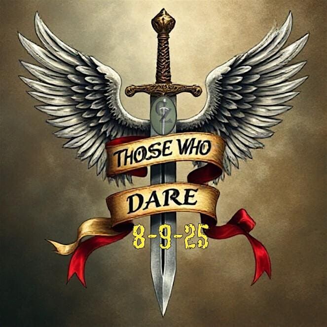 Those Who Dare, 9 August | Event in Rhoadesville | AllEvents