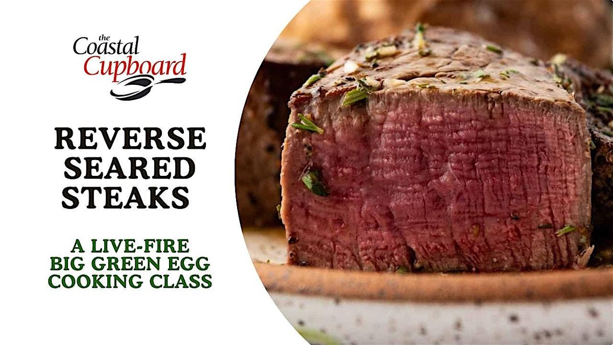 Reverse Seared Steaks Class, 29 August | Event in Mount Pleasant | AllEvents