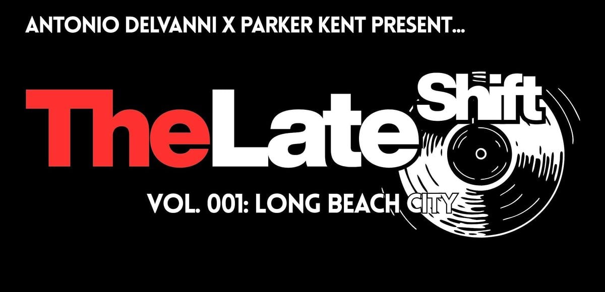 The LateShift Vol. 001: Long Beach City, 19 September | Event in Long Beach | AllEvents