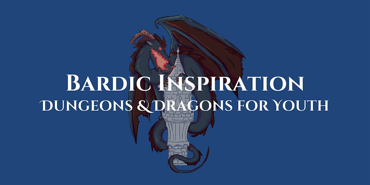 Bardic Inspiration: Dungeons & Dragons for Youth (Level 3), 27 April | Event in Vancouver | AllEvents
