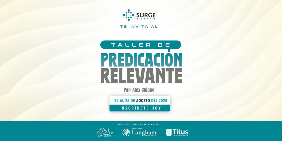 Taller - Predicacion Relevante, 22 August | Event in Phoenix | AllEvents