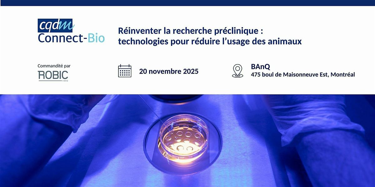 Connect-Bio : Réinventer le préclinique pour réduire l’usage des animaux, 20 November | Event in Montréal