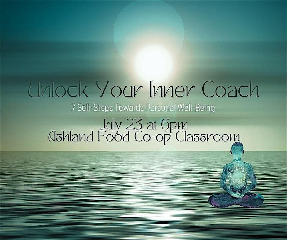 Unlock Your Inner Coach: 7 Self-Steps Towards Personal Well-Being, 23 July | Event in Ashland | AllEvents