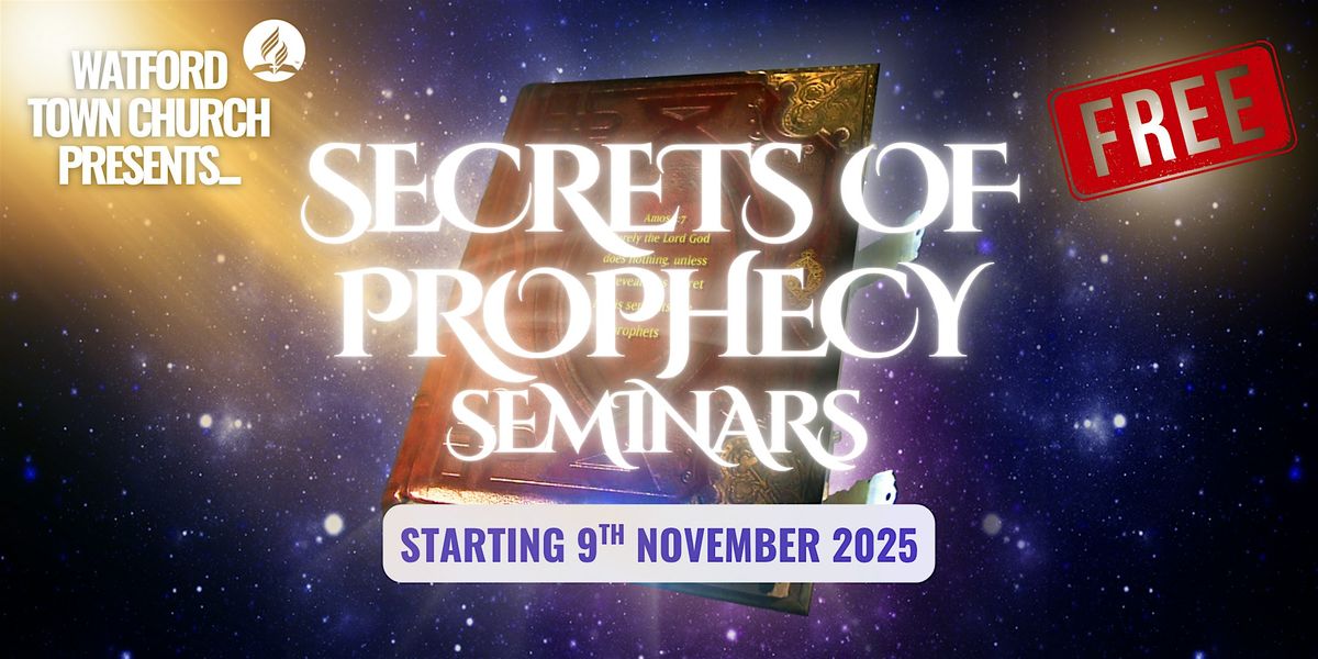 Secrets of Prophecy Seminar | Event in Watford | AllEvents