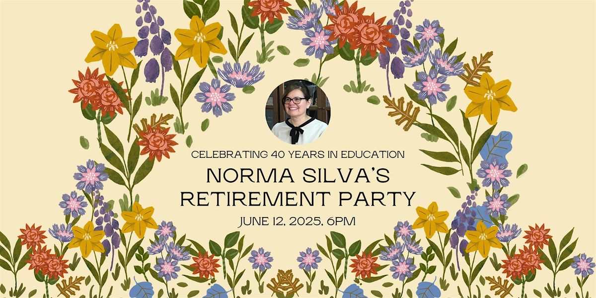 Norma Silva's Retirement Party, 12 June | Event in Los Angeles | AllEvents