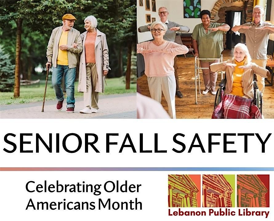 Senior Fall Safety – Celebrating Older Americans Month  Session 2, 17 May | Event in Lebanon | AllEvents