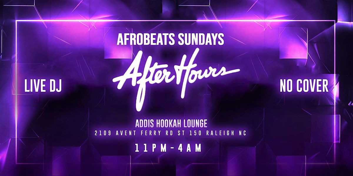 Afrobeat Sundays After Hours | Event in Raleigh | AllEvents