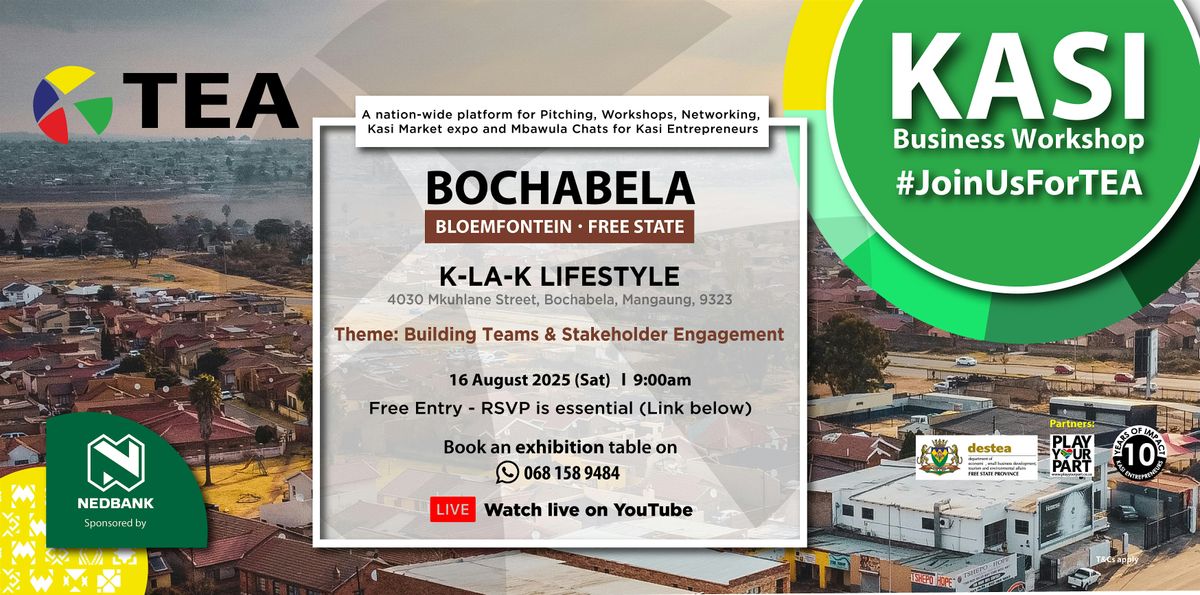 TEA Kasi Business Workshop - Bochabela, Free State, 16 August | Event in Mangaung | AllEvents