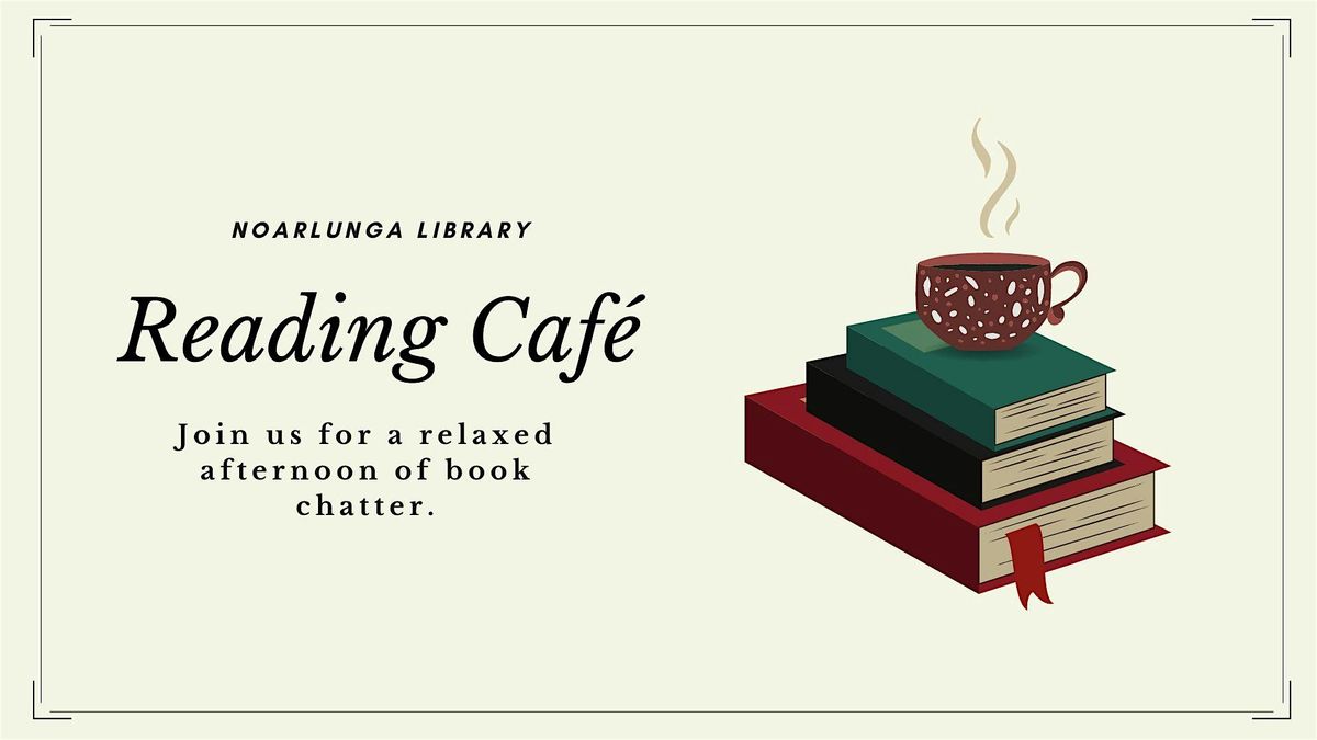 Reading Cafe - Noarlunga Library | Event in Noarlunga Centre | AllEvents