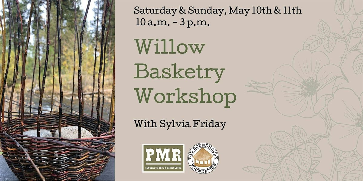 Willow Basketry Workshop, 10 May | Event in Sisters | AllEvents