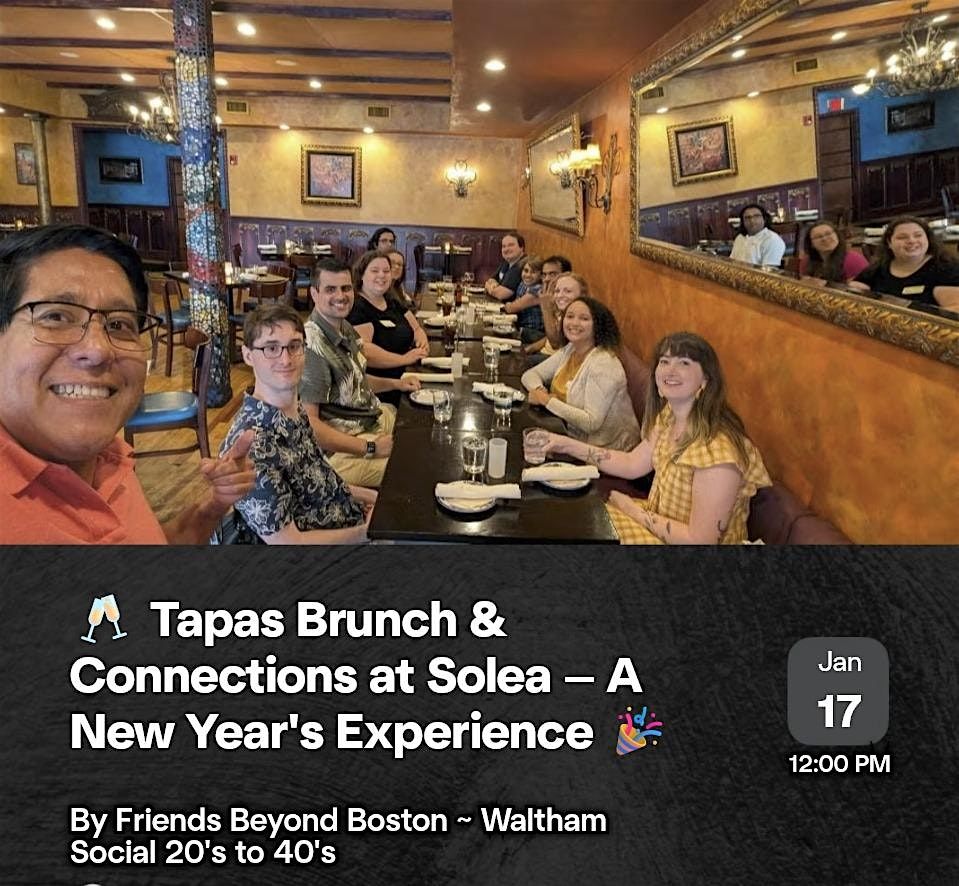 Tapas Brunch & Connections at Solea — A New Year's Experience, 17 January | Event in Waltham | AllEvents