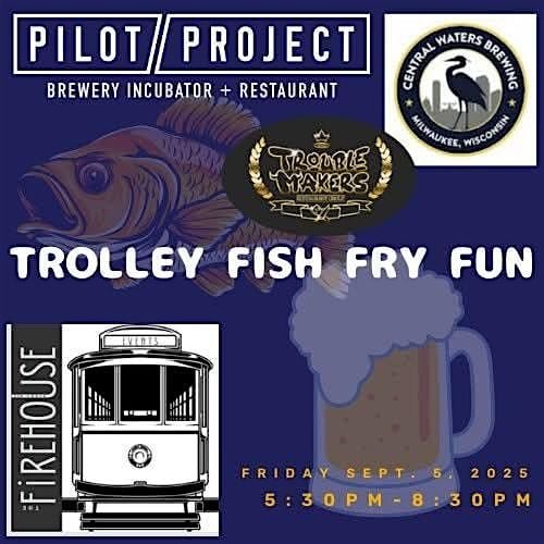 Trolley Dine Around: MKE Fish Fry, 5 September | Event in Milwaukee | AllEvents