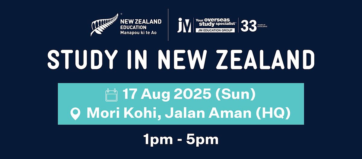 Education New Zealand (ENZ) Mini Fair @Mori Kohi - Jalan Aman (HQ), 17 August | Event in Kuala Lumpur | AllEvents