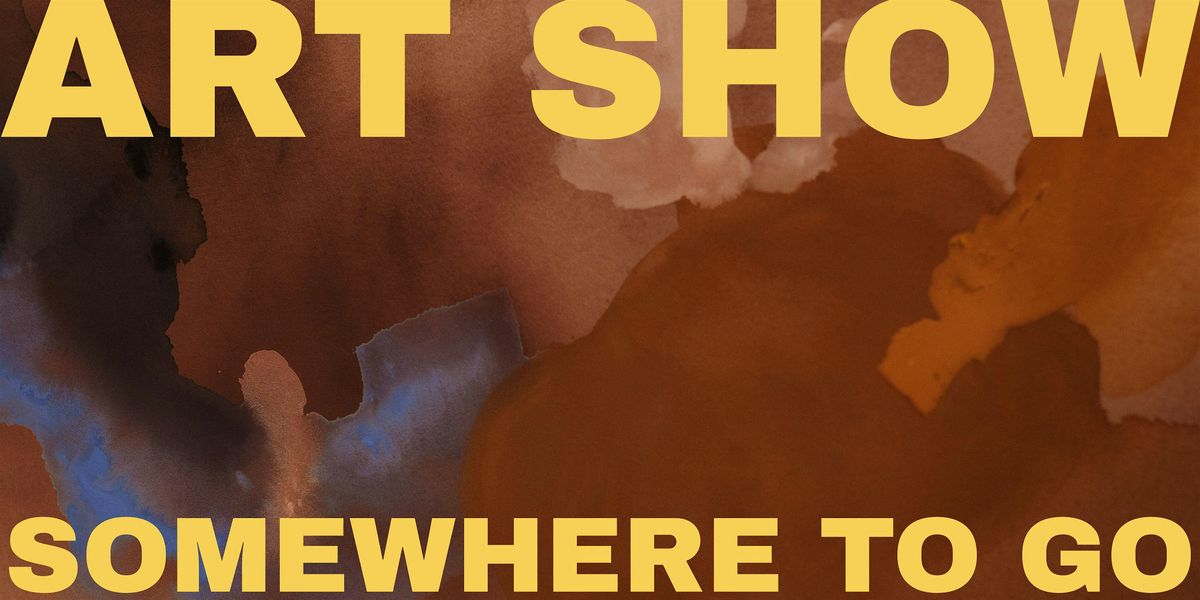 SOMEWHERE TO GO, 6 November | Event in Calgary | AllEvents