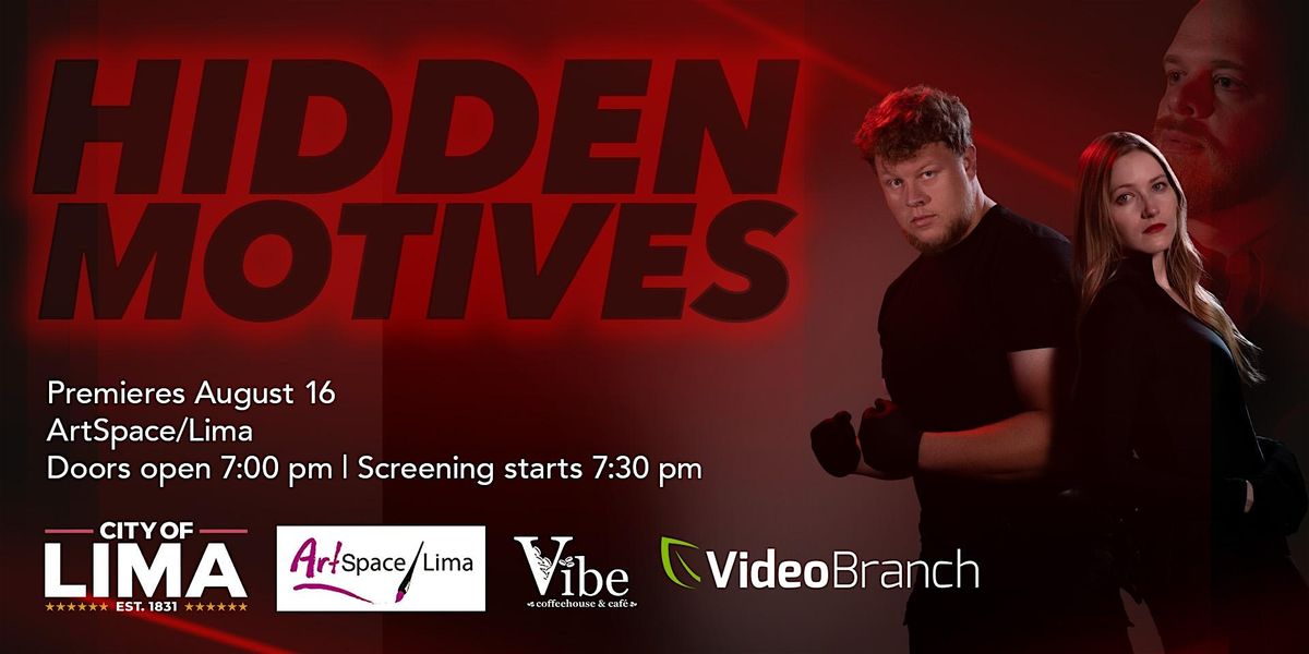 Hidden Motives - Lima Ohio Premiere, 16 August | Event in Lima | AllEvents