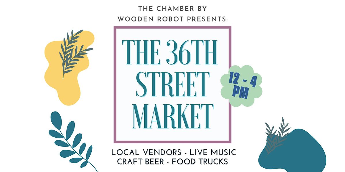 36th Street Market @ The Chamber by Wooden Robot Brewery, 20 September | Event in Charlotte | AllEvents