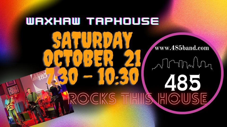 485 back home at the Waxhaw Tap House / Lets shake this joint! Get ready to Party! , Waxhaw