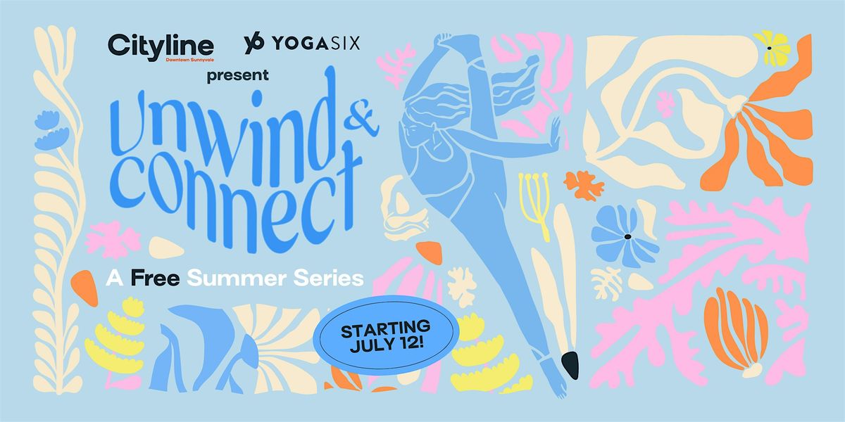 Unwind & Connect: Free Summer Yoga Series | Event in Sunnyvale | AllEvents