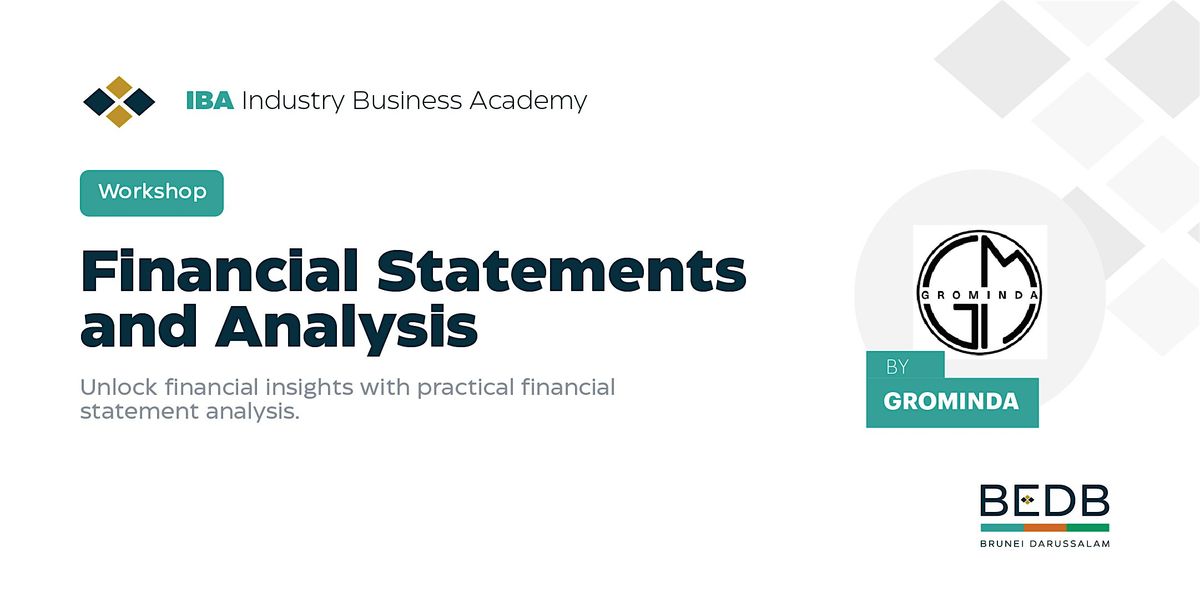 Financial Statements and Analysis Workshop by Grominda Sdn Bhd, 16 October | Event in Bandar Seri Begawan