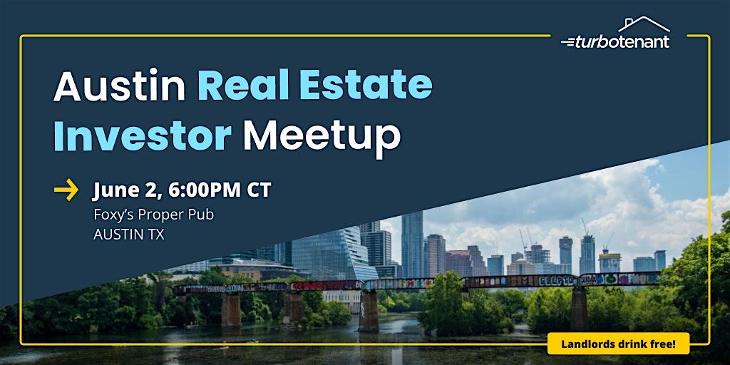 Austin Real Estate Investor Meetup, 2 June | Event in Austin | AllEvents